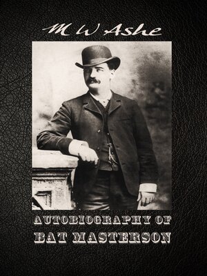 cover image of Autobiography of Bat Masterson